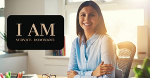 I am service-dominant